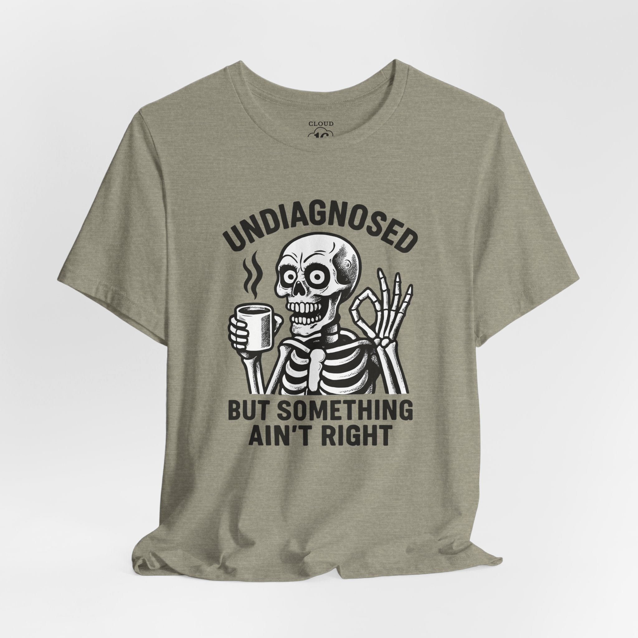 Undiagnosed Skeleton Tee - Funny Medical Humor Halloween Shirt